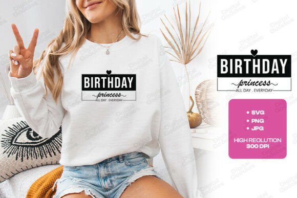 A Brand Designer’s Take on Birthday Princess All Day Graphics for T-Shirt Designs