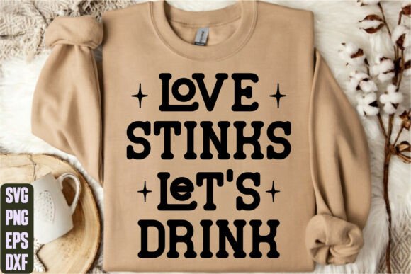 Love Stinks Let’s Drink: A T-Shirt Graphics Asset Review