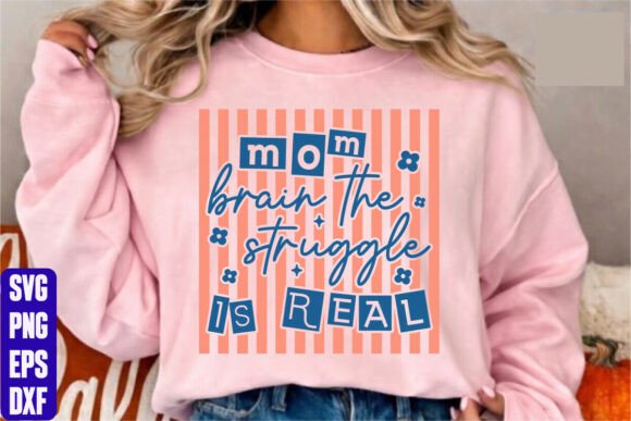 Mom Brain the Struggle is Real: A Graphic Designer’s T-Shirt Design Review